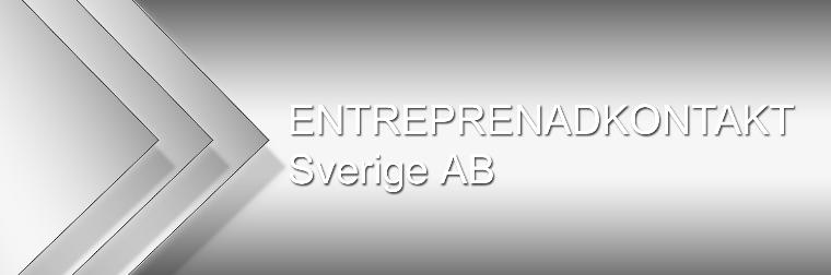 Entreprenad Kontakt Sverige AB. BYGG & MARK ENTREPRENADER,